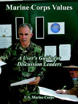 portada marine corps values: a user' guide for discussion leaders