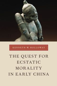 portada The Quest for Ecstatic Morality in Early China (en Inglés)
