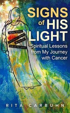 portada Signs of His Light: Spiritual Lessons from My Journey with Cancer (en Inglés)