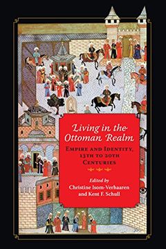 portada Living in the Ottoman Realm: Empire and Identity, 13th to 20th Centuries