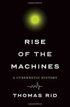 portada Rise of the Machines: A Cybernetic History