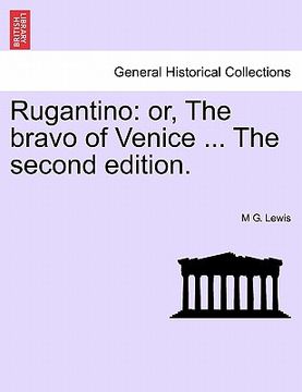 portada rugantino: or, the bravo of venice ... the second edition. (en Inglés)