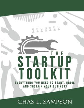 portada The Startup Toolkit: Everything You Need To Start, Grow, and Sustain Your Business (en Inglés)