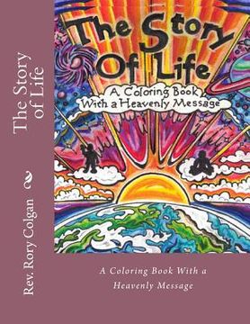 portada The Story of Life: A Coloring Book With a Heavenly Message (in English)