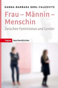 portada Frau - Männin - Menschin: Zwischen Feminismus und Gender (Topos Taschenbücher) (en Alemán)