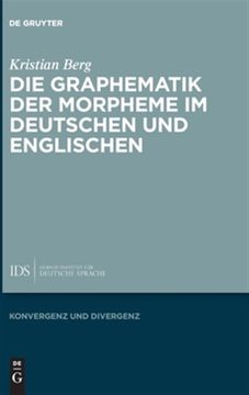 portada Die Graphematik der Morpheme im Deutschen und Englischen -Language: German (en Alemán)