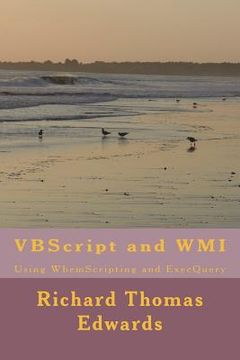 portada VBScript and WMI: Using WbemScripting and ExecQuery (en Inglés)