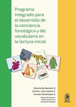 portada Programa Integrado Para el Desarrollo de la Conciencia Fonológica y del Vocabulario en la Lectura Inicial (in Spanish)