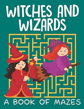 portada Witches and Wizards (a Book of Mazes) (in English)