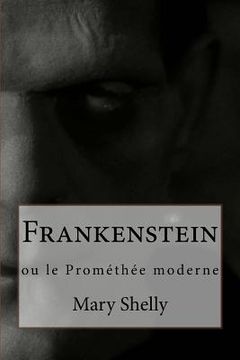 portada Frankenstein: ou le Prométhée moderne (en Francés)