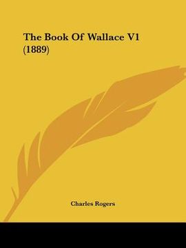 portada the book of wallace v1 (1889) (in English)