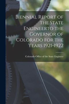 portada Biennial Report of the State Engineerto the Governor of Colorado for the Years 1921-1922