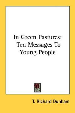 portada in green pastures: ten messages to young people (en Inglés)
