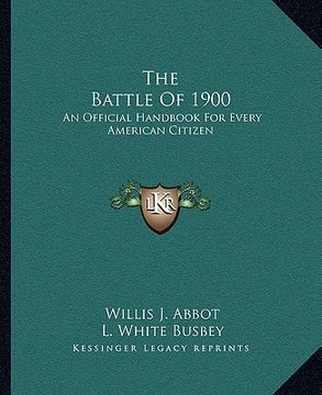 portada the battle of 1900: an official handbook for every american citizen