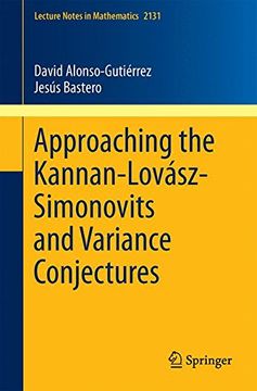 portada Approaching the Kannan-Lovász-Simonovits and Variance Conjectures (Lecture Notes in Mathematics) (en Inglés)