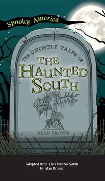 portada Ghostly Tales of the Haunted South (in English)