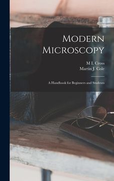 portada Modern Microscopy: A Handbook for Beginners and Students (in English)