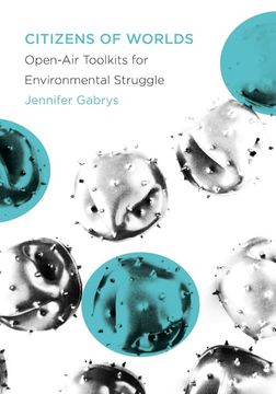portada Citizens of Worlds: Open-Air Toolkits for Environmental Struggle (en Inglés)