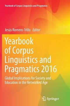 portada Yearbook of Corpus Linguistics and Pragmatics 2016: Global Implications for Society and Education in the Networked Age (in English)