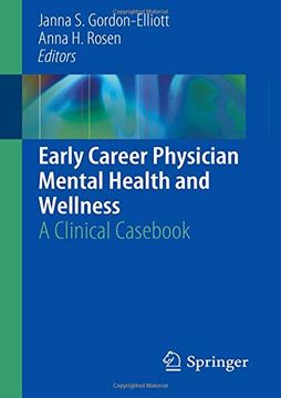 portada Early Career Physician Mental Health and Wellness: A Clinical Cas (en Inglés)