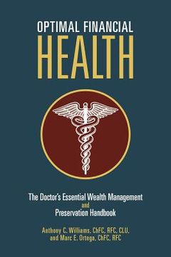 portada optimal financial health: the doctor's essential wealth management and preservation handbook (en Inglés)