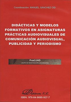 portada Did�Cticas y Modelos Formativos en Asignaturas de Comunicaci�N Audiovisual, Publ