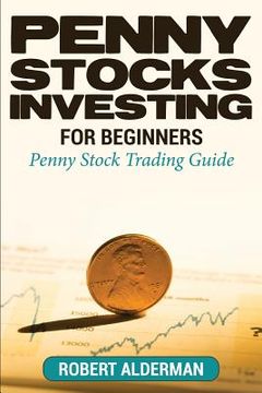 portada Penny Stocks Investing For Beginners: Penny Stock Trading Guide (en Inglés)