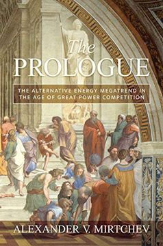 portada The Prologue: The Alternative Energy Megatrend in the age of Great Power Competition (in English)
