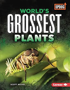 portada World's Grossest Plants Format: Library Bound (in English)