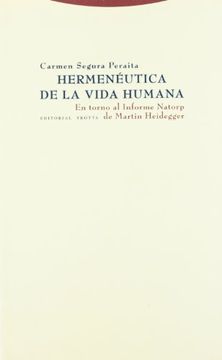 portada Hermeneutica de la Vida Humana: En Torno al Informe Natorp de mar tin Heidegger (in Spanish)