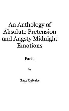 portada An Anthology of Absolute Pretention and Angsty Midnight Emotions Part 1