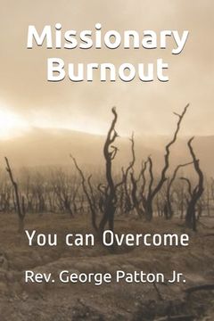 portada Missionary Burnout: You can Overcome (en Inglés)