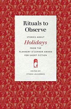 portada Rituals to Observe: Stories About Holidays From the Flannery O'connor Award for Short Fiction 