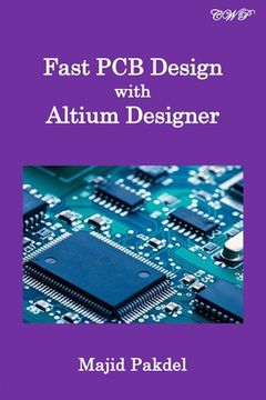 portada Fast pcb Design With Altium Designer (Industrial Automation and Control) (in English)