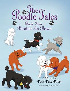 portada the poodle tales: book two: poodles in bows (en Inglés)