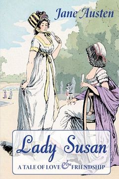 portada Lady Susan: A Tale of Love & Friendship (in English)