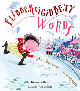 portada Flibbertigibbety Words: Young Shakespeare Chases Inspiration (in English)