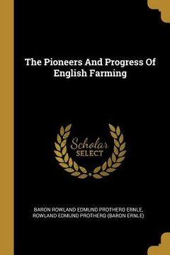 portada The Pioneers And Progress Of English Farming (en Inglés)