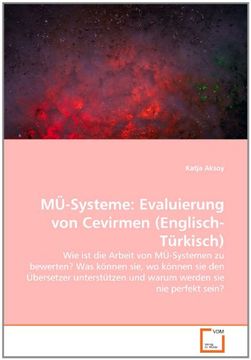 portada MÜ-Systeme: Evaluierung von Cevirmen (Englisch-Türkisch): Wie ist die Arbeit von MÜ-Systemen zu bewerten? Was können sie, wo können sie den Übersetzer ... und warum werden sie nie perfekt sein?