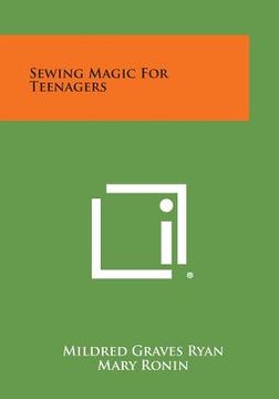 portada Sewing Magic for Teenagers (en Inglés)
