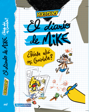 portada El Diario de Mike. Dónde Está mi Chocolate? (in Spanish)