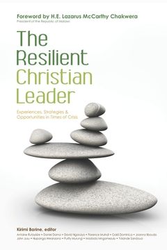 portada The Resilient Christian Leader: Experiences, Strategies & Opportunities in Times of Crisis (in English)
