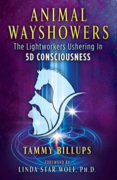 portada Animal Wayshowers: The Lightworkers Ushering in 5d Consciousness (en Inglés)