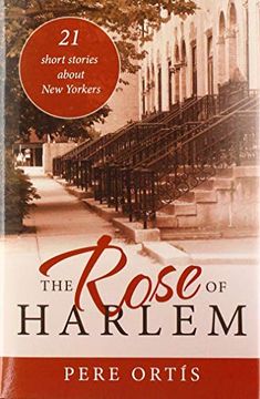 portada The Rose of Harlem: 21 Short Stories About new Yorkers (en Inglés)