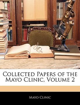 portada collected papers of the mayo clinic, volume 2 (en Inglés)