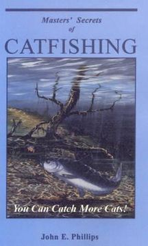 portada masters' secrets of catfishing: you can catch more cats! (in English)