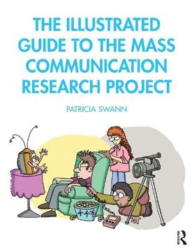 portada The Illustrated Guide to the Mass Communication Research Project (in English)