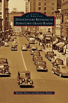 portada 20th-Century Retailing in Downtown Grand Rapids (en Inglés)