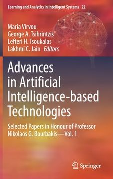 portada Advances in Artificial Intelligence-Based Technologies: Selected Papers in Honour of Professor Nikolaos G. Bourbakis--Vol. 1 (en Inglés)