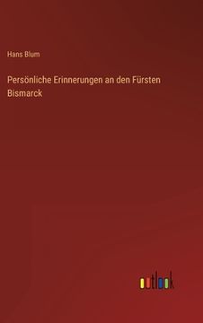 portada Persönliche Erinnerungen an den Fürsten Bismarck (en Alemán)